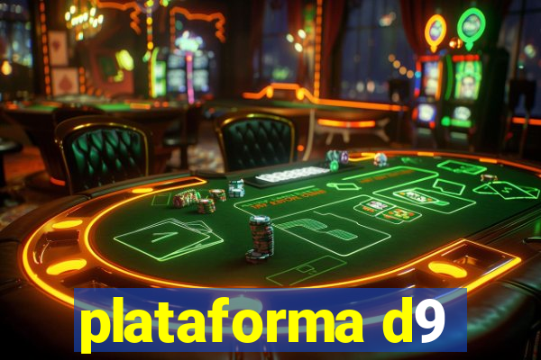 plataforma d9